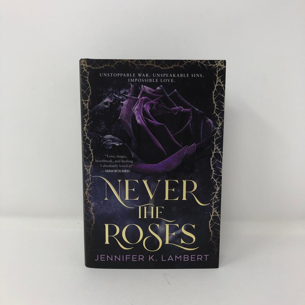 Never the Roses by Jennifer K. Lambert 2025, HCDJ 1st Edition 1st Printing